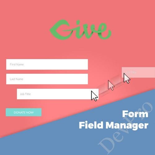 Give - Form Field Manager Give - Form Field Manager - Image 1