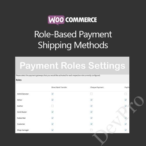 WooCommerce Role-Based Payment / Shipping Methods WooCommerce Role-Based Payment / Shipping Methods - Image 1